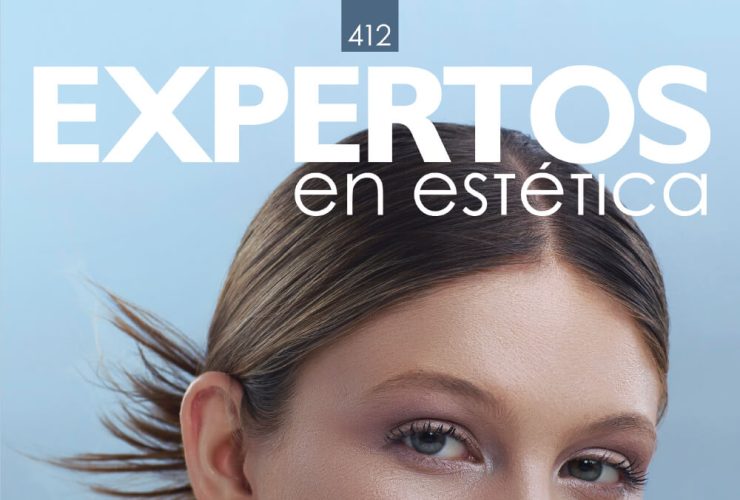 ¡Nuevo Número! Expertos En Estética #412 3 Https://Editorialprensa.com/Producto/Suscripcion-Expertos-Estetica/